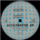 Accelerator - Accelerator E.P.